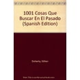 thumbnail image 1 of Pre-Owned 1001 Cosas Que Buscar en el Pasado (Library Binding) 9781580862868, 1 of 1