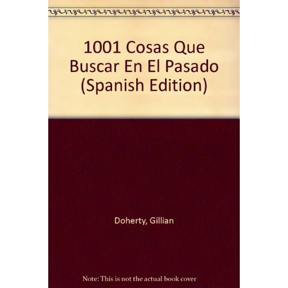 Pre-Owned 1001 Cosas Que Buscar en el Pasado (Library Binding) 9781580862868