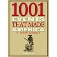 thumbnail image 1 of Pre-Owned 1001 Events That Made America: A Patriot's Handbook (Hardcover) 0792253078 9780792253075, 1 of 1