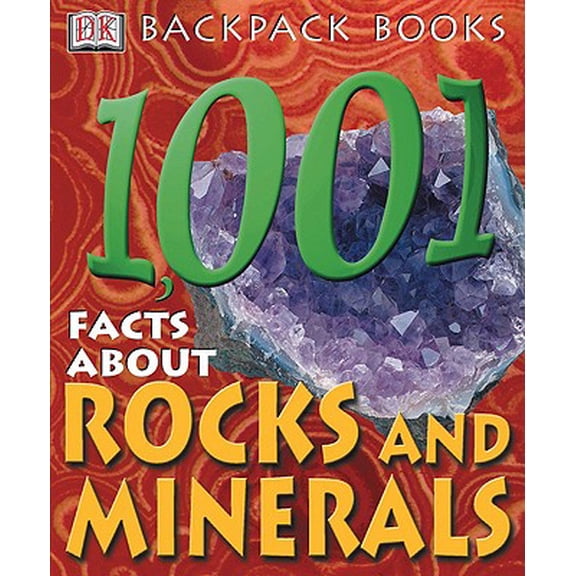 Pre-Owned 1001 Facts About Rocks & Minerals (Turtleback School & Library Binding Edition) (Unknown) 0613556909 9780613556903