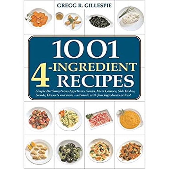 Pre-Owned 1001 Four-Ingredient Recipes 9781579122072