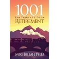 thumbnail image 1 of Pre-Owned 1001 Fun Things To Do in Retirement (Paperback) 0578396947 9780578396941, 1 of 1