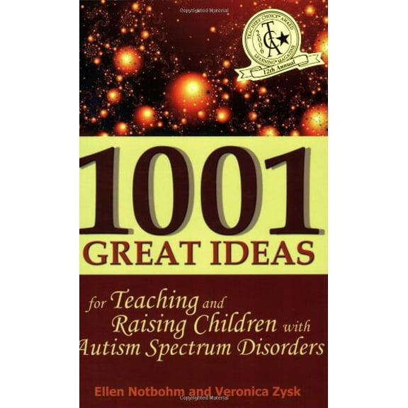 Pre-Owned 1001 Great Ideas for Teaching and Raising Children with Autism Spectrum Disorders: A Lifesaver for Parents and Professionals Who Interact Children wi... (Paperback) 1932565191 9781932565195