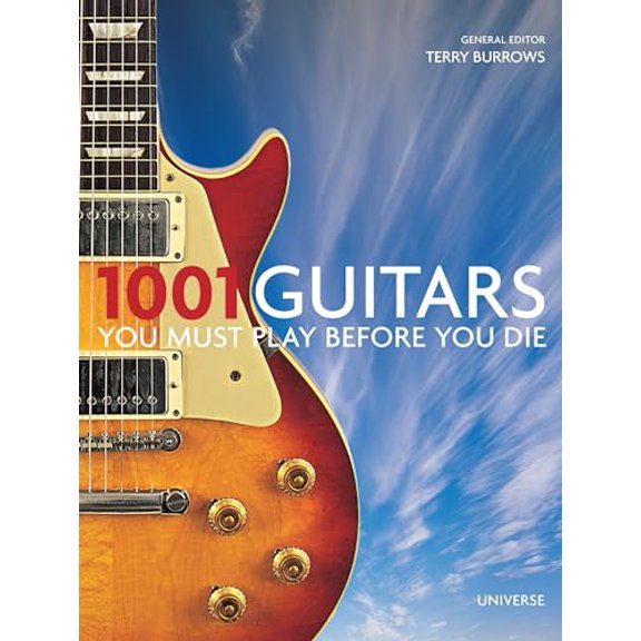 Pre-Owned 1001 Guitars You Must Play Before You Die, 9780789327017, 0789327015, Hardcover,