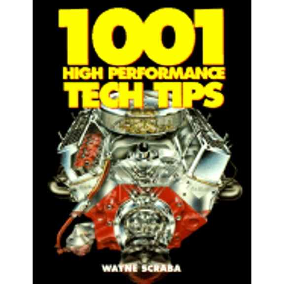 Pre-Owned 1001 High Performance Tech Tips (Paperback) 1557881995 9781557881991