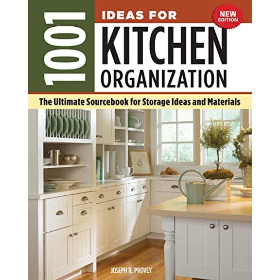 Pre-Owned 1001 Ideas for Kitchen Organization, New Edition: The Ultimate Sourcebook for Storage Ideas and Materials (Paperback) 1580118445 9781580118446