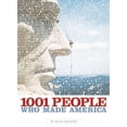 thumbnail image 1 of Pre-Owned 1001 People Who Made America (Paperback) 1426202156 9781426202155, 1 of 1