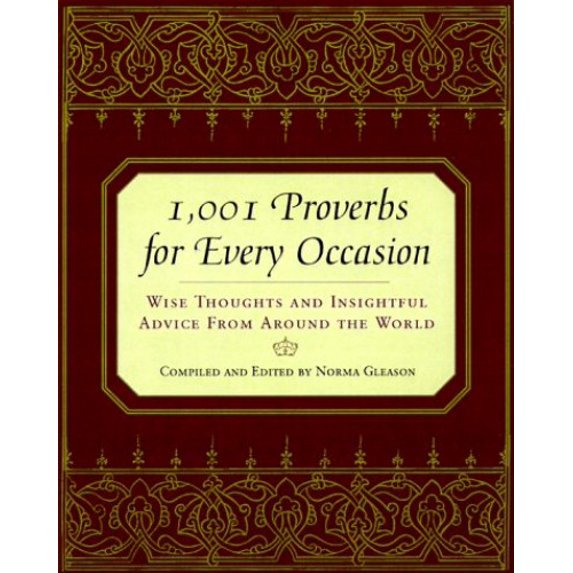 Pre-Owned 1,001 Proverbs for Every Occasion: Wise Thoughts and Insightful Advice from Around the World (Hardcover) 0806521171 9780806521176