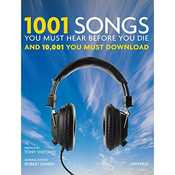 Pre-Owned 1001 Songs You Must Hear Before You Die: And 10,001 You Must Download