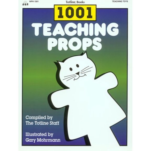 Pre-Owned 1001 Teaching Props: Simple Props to Make for Working with Young Children (Paperback) 0911019464 9780911019469