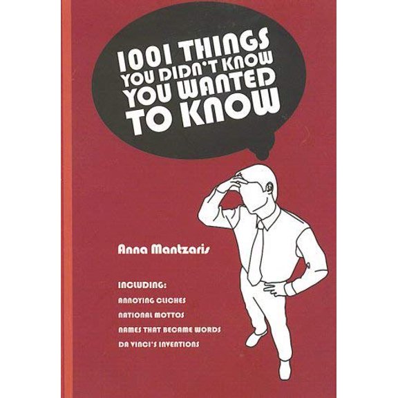 Pre-Owned 1001 Things You Didn't Know You Wanted To Know (Paperback) 0760781877 9780760781876