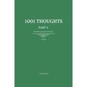 1001 Thoughts 1001 Thoughts 99 Thoughts that offer you hope, Book 4, Paperback