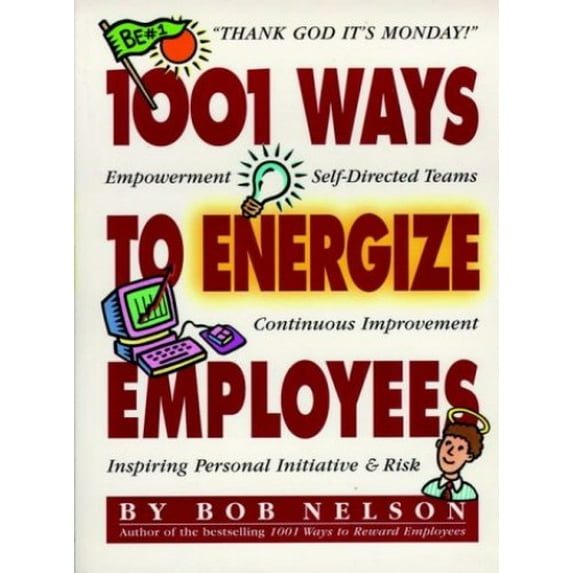 Pre-Owned 1001 Ways to Energize Employees (Paperback) 9780761101604