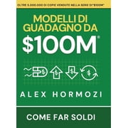 $100M Modelli di guadagno Come far soldi, Hardcover