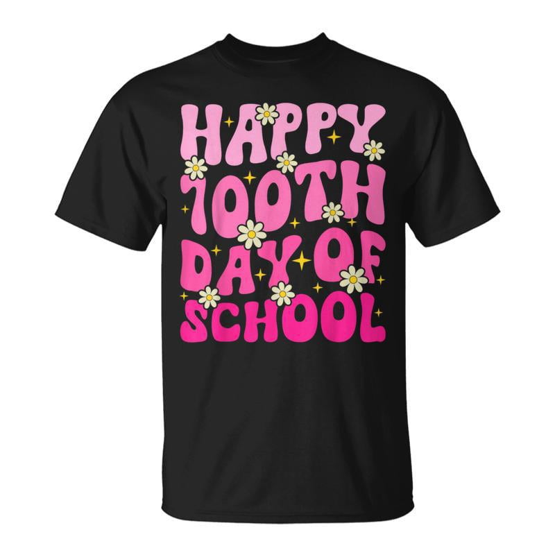 100Th Day Of School Teachers Girl Happy 100 Days TShirt - Walmart.com