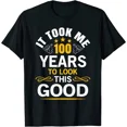 thumbnail image 1 of 100th Birthday Took Me 100 Years Old Birthday Gift Unisex T-Shirt, 1 of 2
