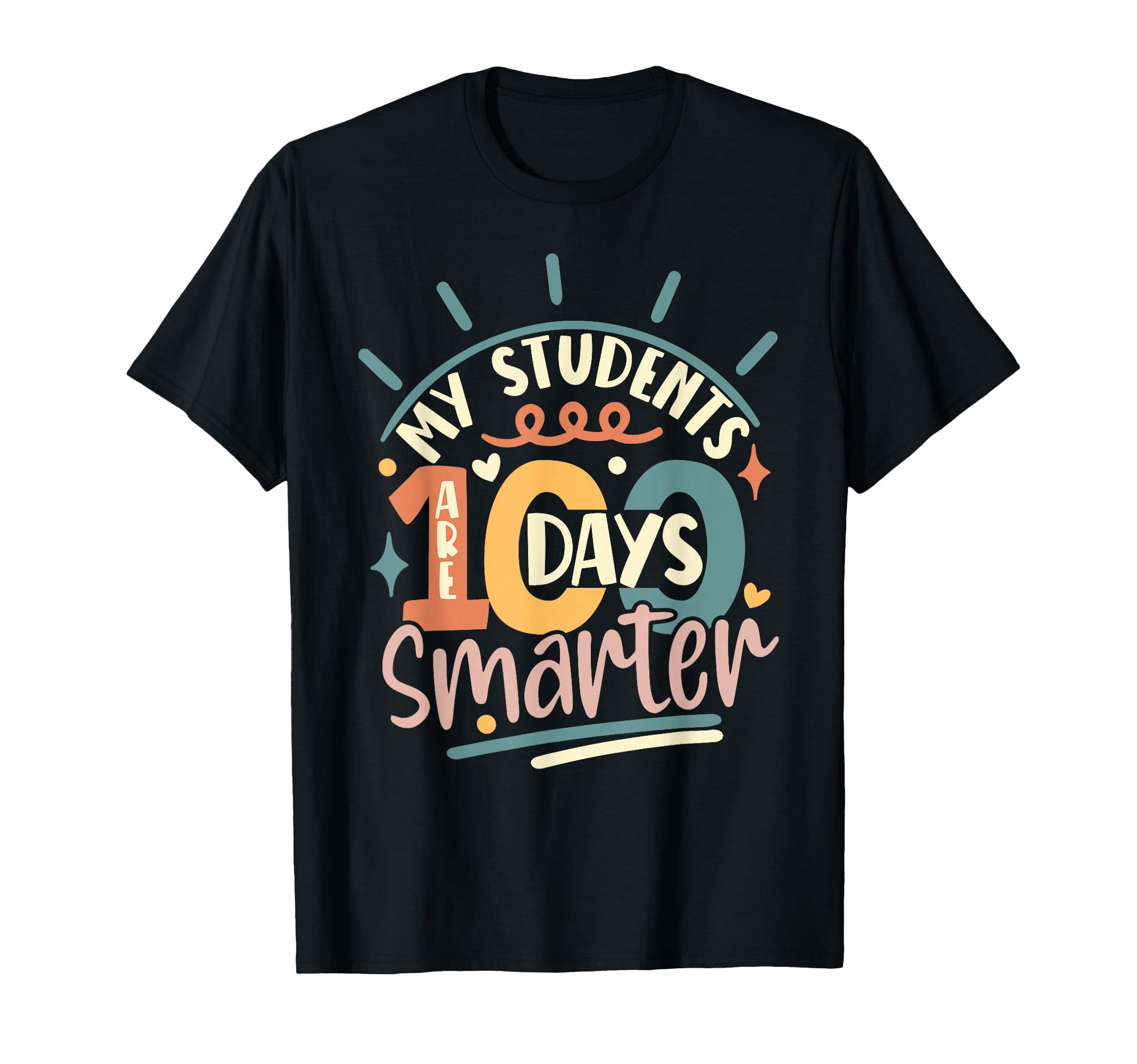 100th Day of School My Students are 100 Days Smarter Teacher T-Shirt ...