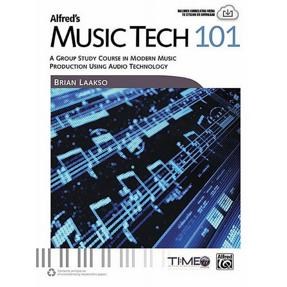 101 Alfred's Music Tech 101: A Group Study Course in Modern Music Production Using Audio Technology (Student's Boo, (Paperback)