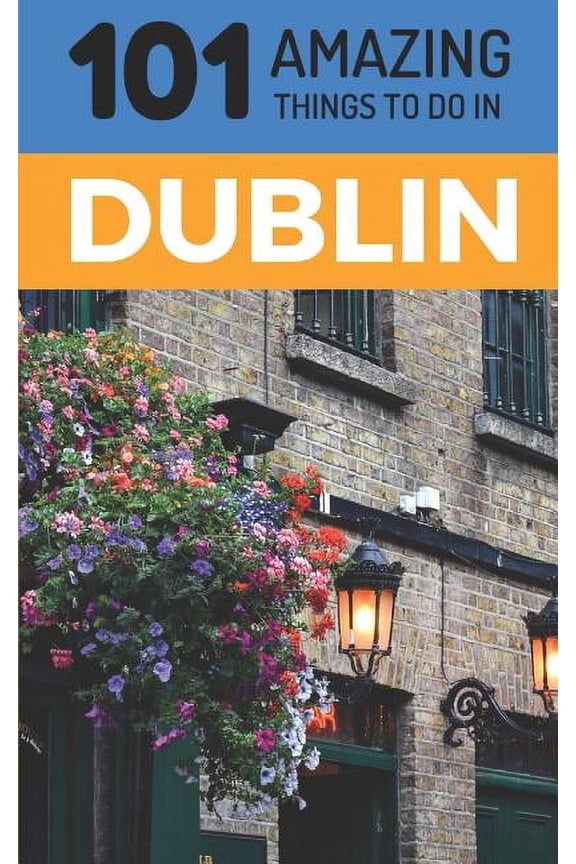 to Do in Dublin: Dublin Travel Guide (Other)