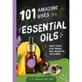 thumbnail image 1 of 101 Amazing Uses: 101 Amazing Uses for Essential Oils : Reduce Stress, Boost Memory, Repel Mosquitoes and 98 More! (Series #3) (Paperback), 1 of 6