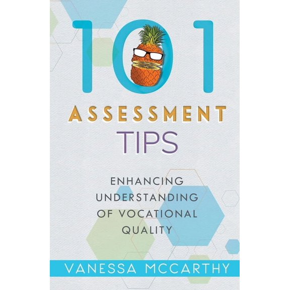 101 Assessment Tips: Enhancing Understanding of Vocational Quality, (Paperback)