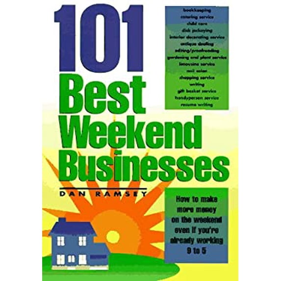 Pre-Owned 101 Best Weekend Businesses (Paperback) 1564142574 9781564142573