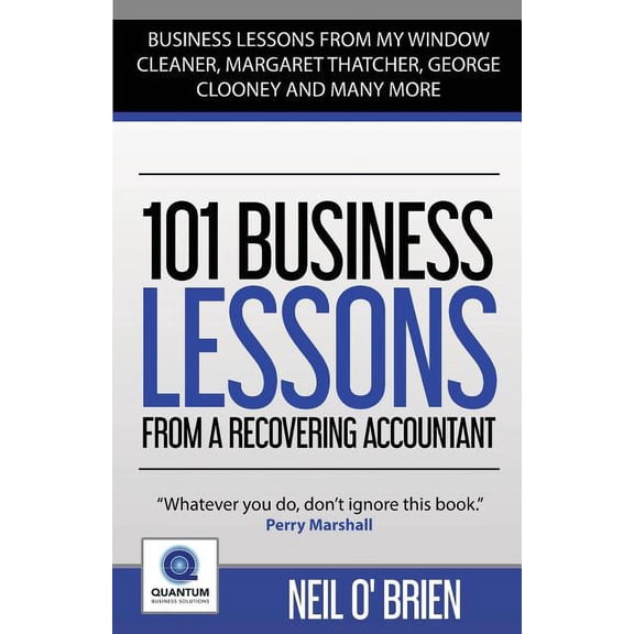 Pre-Owned 101 Business Lessons From A Recovering Accountant (Paperback)