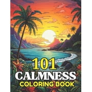 101 CALMNESS Adult Coloring Book Relaxing Book to Calm your Mind and Stress Relief-Amazing Drawn Illustrations of Lands, Paperback