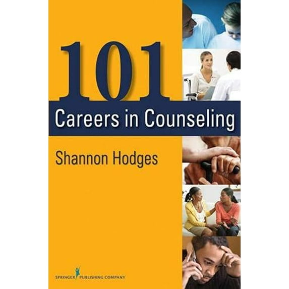 Pre-Owned 101 Careers in Counseling (Paperback) 082610858X 9780826108586