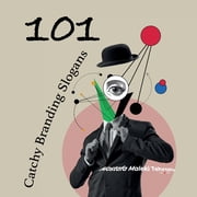 101 Catchy Branding Slogans, Paperback