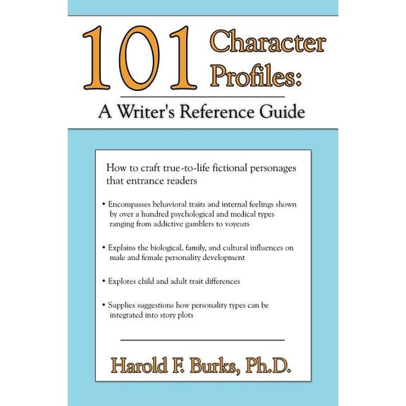 101 Character Profiles: A Writer's Reference Guide, (Paperback)