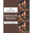 thumbnail image 1 of 101 Chocolate Truffle Recipes: More Than a Chocolate Truffle Cookbook, 1 of 1