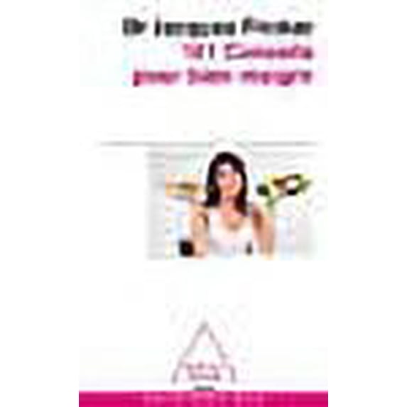 101 Conseils Pour Bien Maigrir (French Edition)