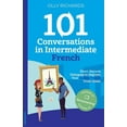 thumbnail image 1 of 101 Conversations: French Edition 101 Conversations in Intermediate French: Short, Natural Dialogues to Improve Your French From Home, (Paperback), 1 of 1