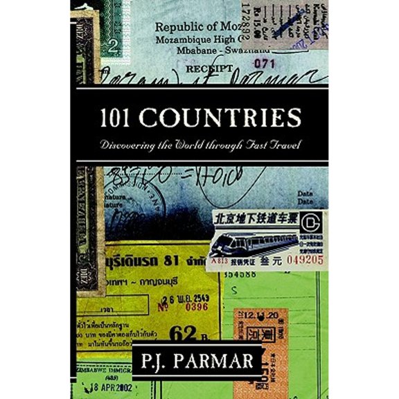 Pre-Owned 101 Countries: Discovering the World Through Fast Travel (Paperback) 1589395026 9781589395022