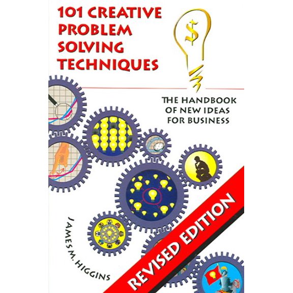 Pre-Owned 101 Creative Problem Solving Techniques: The Handbook of New Ideas for Business (Paperback) 1883629055 9781883629052