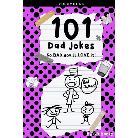 101 Dad Jokes: So Bad You'll Love It (Paperback)