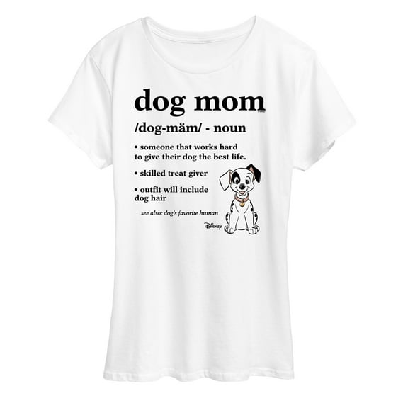 101 Dalmatians - Dog Mom Definition - Women's Short Sleeve Graphic T-Shirt