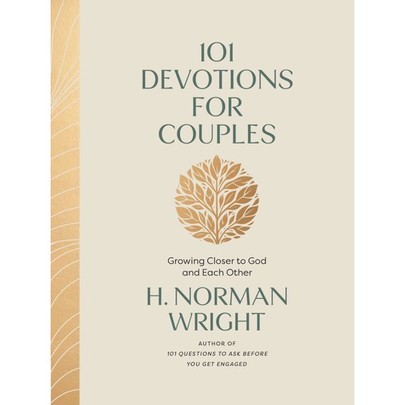 101 Devotions for Couples: Growing Closer to God and Each Other, (Hardcover)