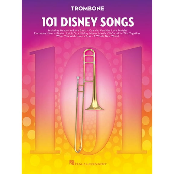 101 Disney Songs for Trombone Sheet Music Songbook Solo Instrumental Folio for All Levels Includes Let It Go, a Whole Ne, (Paperback)