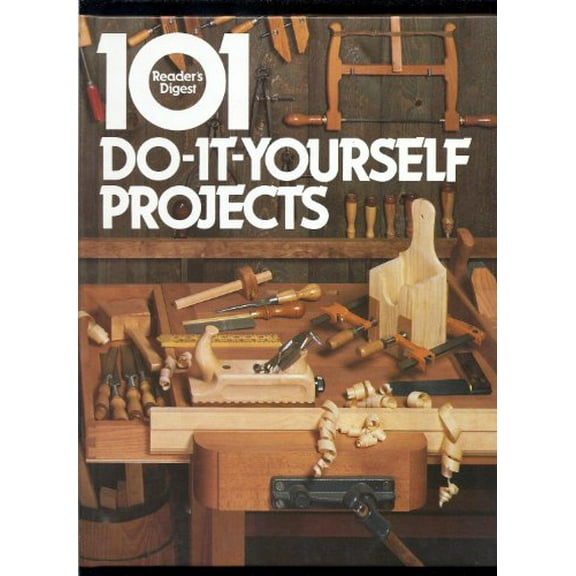 Pre-Owned 101 Do-It-Yourself Projects (Paperback) by Reader's Digest, Robert Dolezal, Of Readers Digest Editors