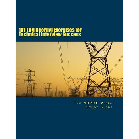 101 Engineering Exercises for Technical Interview Success, (Paperback)