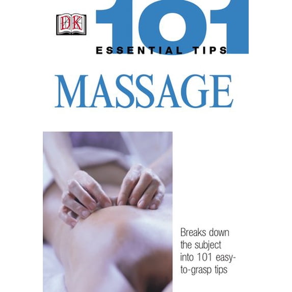 Pre-Owned Massage (101 Essential Tips) (Paperback) 0789496860 9780789496867