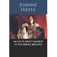 thumbnail image 1 of 101 Facts about George IV (The Prince Regent), 1 of 1
