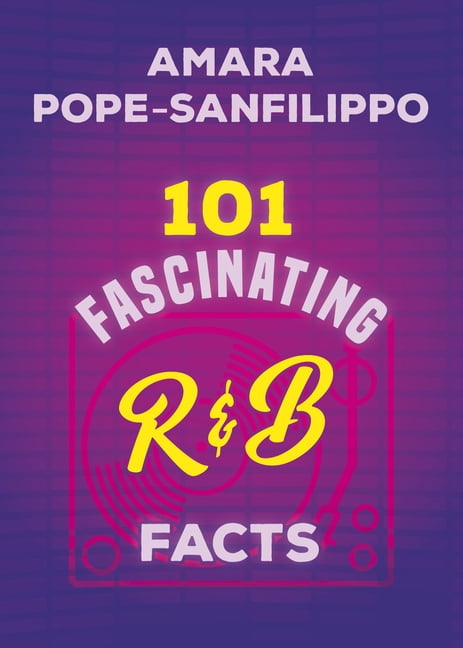 101 Fascinating Facts 101 Fascinating R&B Facts, Book 8, (Paperback)