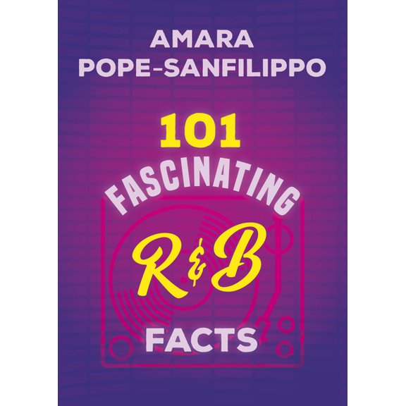 101 Fascinating Facts 101 Fascinating R&B Facts, Book 8, (Paperback)