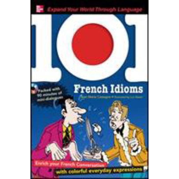 Pre-Owned 101 French Idioms [With CDROM] (Paperback) 007161561X 9780071615617