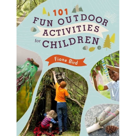 101 Fun Outdoor Activities for Children (Paperback)