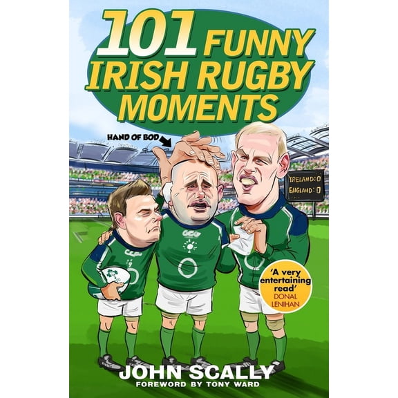 101 Funny Irish Rugby Moments (Paperback)