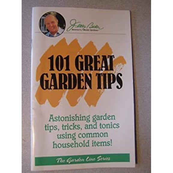 Pre-Owned 101 Great Garden Tips: Astonishing Garden Tips, Tricks, and Tonics by Jerry Baker Paperback, Home, Hobbies, & Garden/Gardening/General